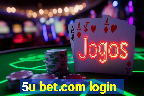 5u bet.com login